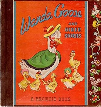 Wanda Goose and Other Stories: A Brownie Book