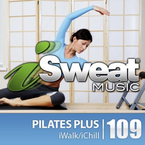 iSweat Fitness Music Vol. 109: Pilates Plus (100 BPM for Pilates, Yoga