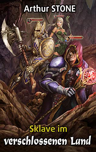 Sklave im verschlossenen Land (Noob LitRPG Serie (German Edition) das Sklave im verschlossenen Land (Noob LitRPG Serie (German Edition) das