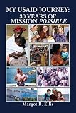 MY USAID Journey: 30 Years of Mission Possible