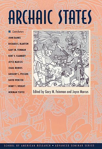 Archaic States (School for Advanced Research Advanced Seminar Series)