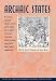Archaic States (School for Advanced Research Advanced Seminar Series)
