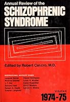 Annaul Review Of The Schizophrenic Syndrome 1974-75 B001KD4E5I Book Cover