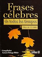 Frases Celebres De Todos Los Tiempos (Spanish Edition) 9682482275 Book Cover