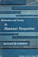 Methodism And Society In Historical Perspective Methodism And Society Volume I B000J4YOP4 Book Cover