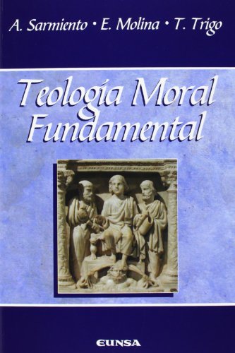 Teología moral fundamental (Manuales de teología)