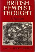 British Feminist Thought: A Reader (Feminist Thought) 0631169156 Book Cover