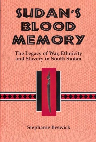 Sudan's Blood Memory: The Legacy Of War, Ethnicity, And Slavery In South Sudan (Rochester Studies In African History And The Diaspora, V. 17) (Volume 17) #TOP16