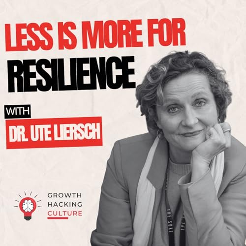 Dr. Ute Liersch on Less is More: How Minimalism Builds Resilience in a Chaotic World cover art