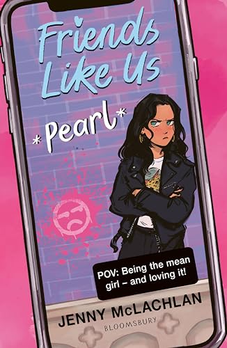 Bloomsbury YA Friends Like Us Pearl.