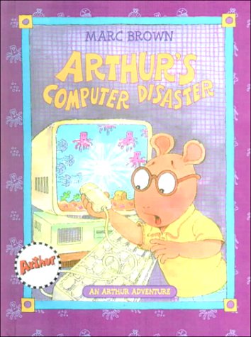 Arthur's Computer Disaster 060617382X Book Cover