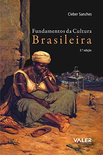 Fundamentos da cultura brasileira: