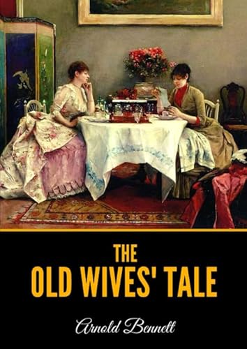 The Old Wives' Tale B08GB253BJ Book Cover