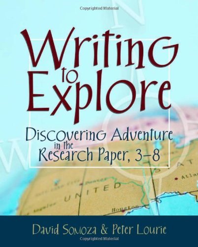 Writing to Explore: Discovering Adventure in the Research Paper, 3-8