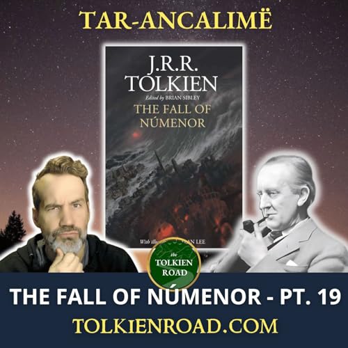 The Fall of N&uacute;menor Pt 19 &raquo; SA1075 &raquo; Tar-Ancalim&euml;, N&uacute;menor's First Ruling Queen (EP344 REVISITED)