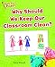 Why Should We Keep Our Classroom Clean? (What's Your Point? Reading and Writing Opinions)