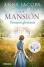 La mansión. Tiempos gloriosos (Best Seller)