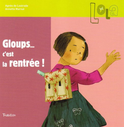 Lola, Tome 3 : Gloups...C'est la rentrée