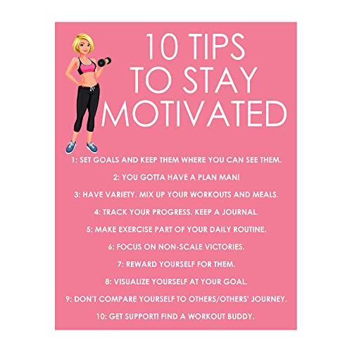 "10 Tips To Stay Motivated" Motivational Quotes Exercise Wall Sign -11 X 14" Inspirational Fitness Poster Print-Ready To Frame. Positive Decor For Home-Gym-Weight Room. Great Gift Of Motivation! #TOP27
