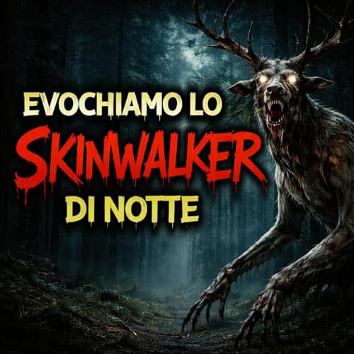 Evochiamo lo Skinwalker di notte in un bosco