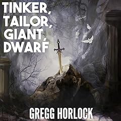 Tinker, Tailor, Giant, Dwarf Audiolibro Por Gregg Horlock arte de portada
