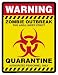 Zombie Quarantine Area novelty signs