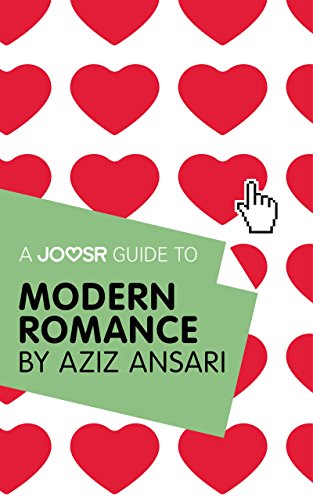 A Joosr Guide to... Modern Romance by Aziz Ansari (English Edition)