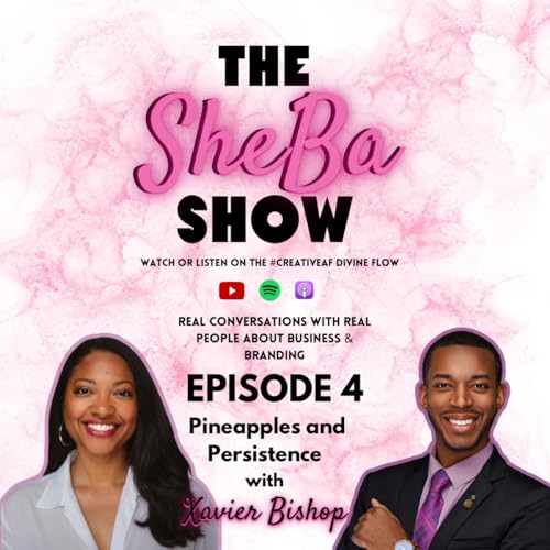 『The Sheba Show - Episode 4 - Xavier BishopTalks Pineapples, Pivots & Persistence』のカバーアート