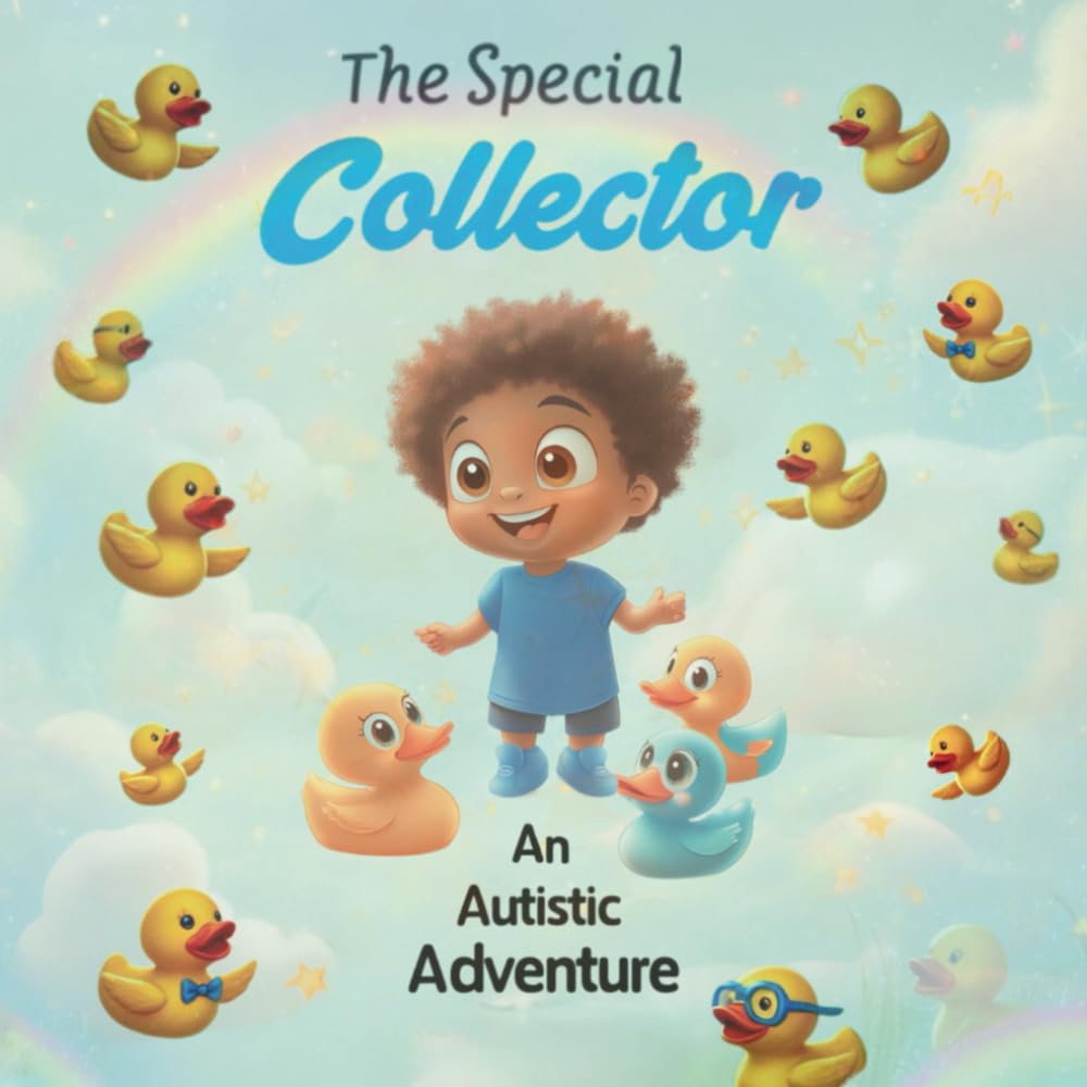 The Special Collector: An Autistic Adventure - A Heartwarming Story About an Autistic Boy and His Passion for Collecting.