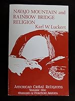 Navajo Mountain and Rainbow Bridge Religion B0042L6V38 Book Cover