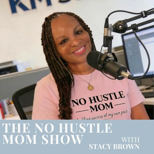 『The No Hustle Mom Show』のカバーアート