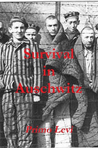 Survival in Auschwitz Survival in Auschwitz