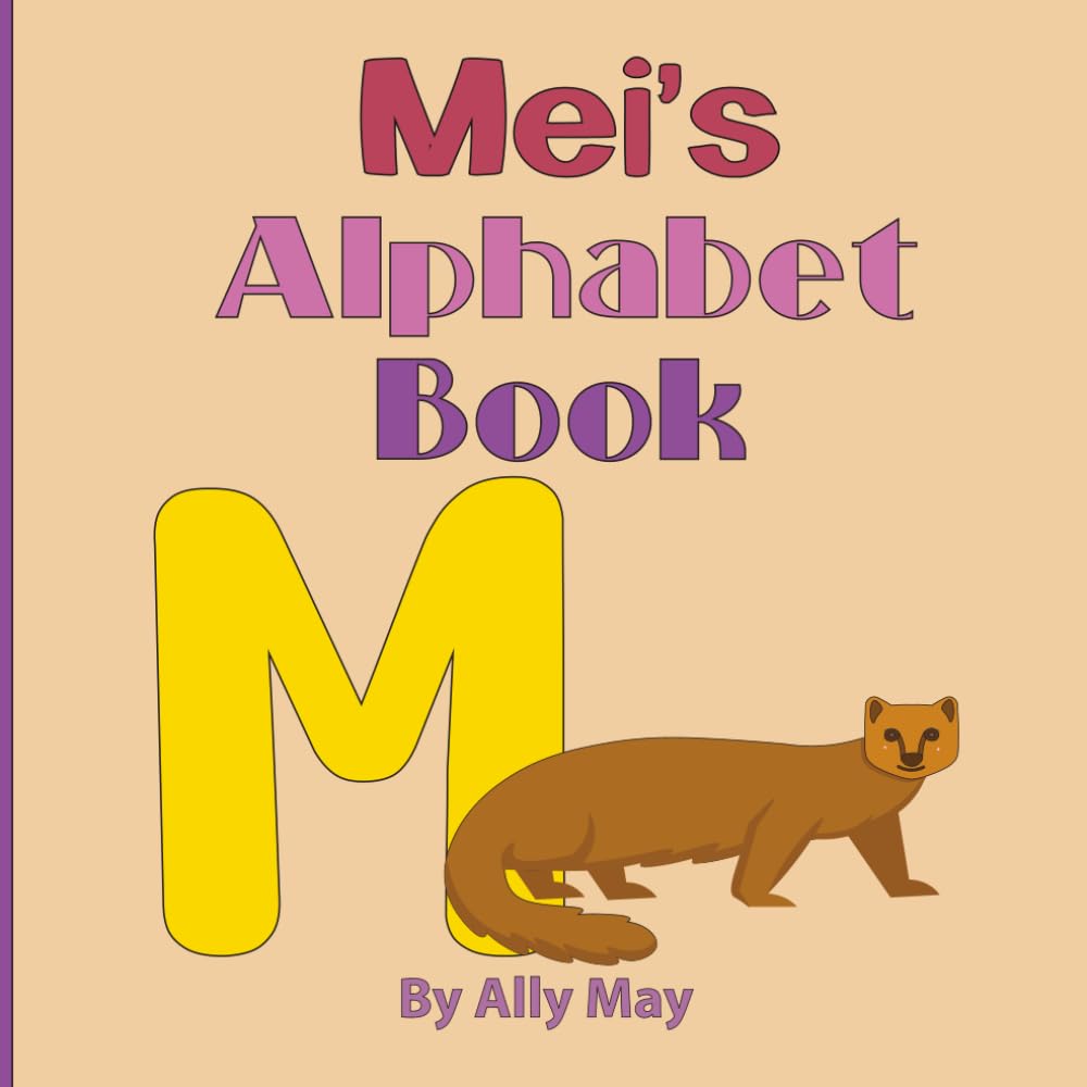 Mei's Alphabet Book: A Children's Personalized Animal ABCs and 123s