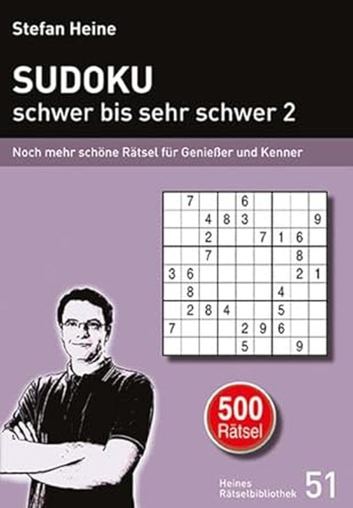 SUDOKU - schwer bis sehr schwer 2: Noch mehr schöne Rätsel für Genießer und Kenner