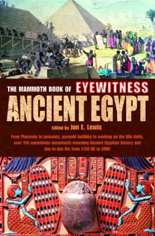 The Mammoth Book of Eyewitness Ancient Egypt