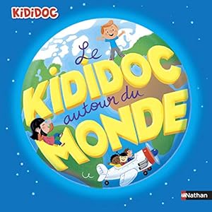 Book's Cover of Le Kididoc autour du monde - livre pop-up - dès 4 ans