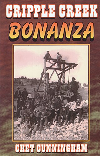 Cripple Creek Bonanza 1556223994 Book Cover