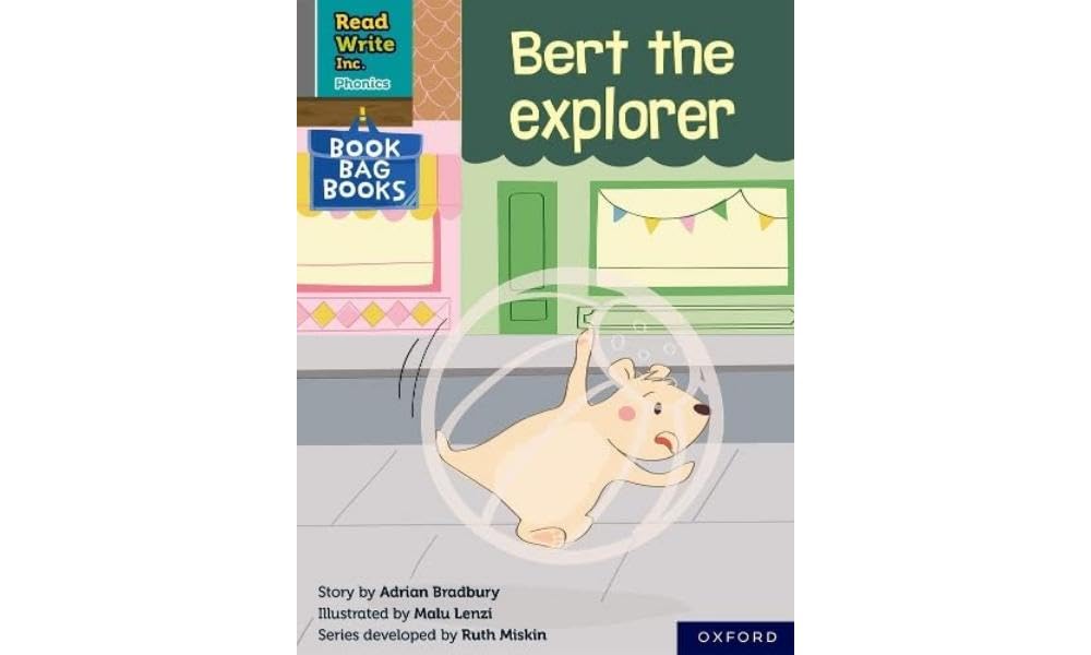 Bert the explorer (Grey Set 7 Book Bag Book 4) (Read Write Inc. Phonics)