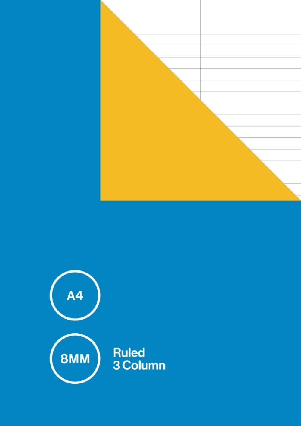 A4 8mm Ruled 3 Column: Simple Lined Notebook / Exercise Book with Three Columns