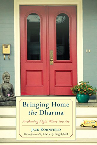 Bringing Home the Dharma: Awakening Right Where You Are - //coolthings.us