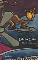 Libido Cafe (Salmon Poetry) 190339242X Book Cover