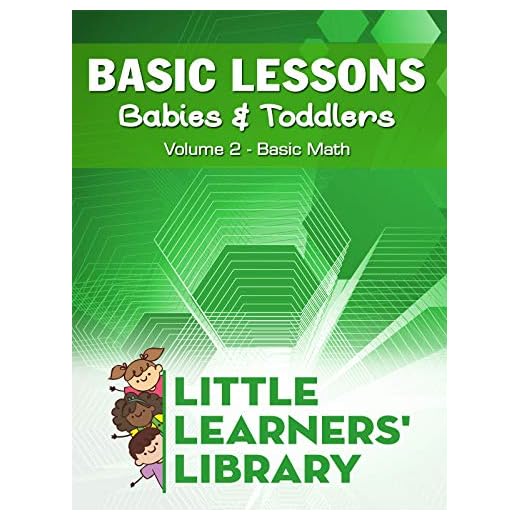 Basic Lessons For Babies & Toddlers Volume 2: Basic Math