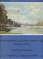 Kunstwerke Aus Der Sammlung Arthur Stoll : Auktion In Berlin B004UC5784 Book Cover
