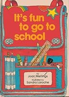 It's Fun to Go to School 0694001252 Book Cover
