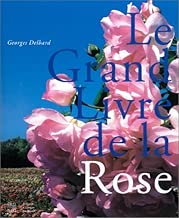 Download Le Grand Livre de la Rose PDF
