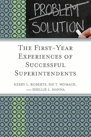 The First-Year Experiences of Successful Superintendents-Wow! eBook