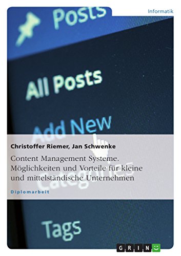 Content Management Systeme. Möglichkeiten und Vorteile für kleine und mittelständische Unternehmen (German Edition)