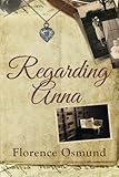 osmunda  Regarding Anna by Osmund, Florence (2015) Paperback