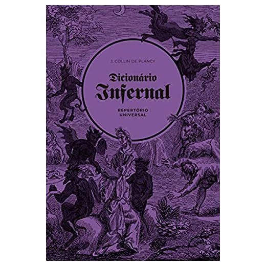 Dicionário Infernal: Repertório Universal (Volume 1)
