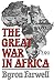 The Great War in Africa: 1914-1918